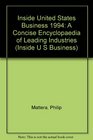 Inside US Business A Concise Encyclopedia of Leading Industries  1994