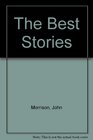 The Best Stories of John Morrison