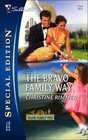 The Bravo Family Way (Bravo Family Ties, Bk 17) (Silhouette Special Edition, No 1741)