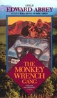 The Monkey Wrench Gang (Monkey Wrench Gang, Bk 1)