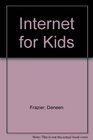 Internet for Kids/Book and Disk