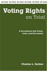 Voting Rights On Trial A Sourcebook With Cases Laws And Documents