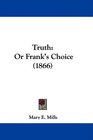 Truth Or Frank's Choice