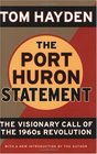 Port Huron Statement  The Essay That Launched the Revolution of the 1960s