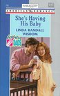 She's Having His Baby (Accidental Dads) (Harlequin American Romance, No 751)