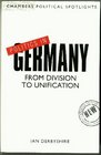 Politics in Germany From Division to Unification