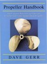 Propeller Handbook The Complete Reference for Choosing Installing and Understanding Boat Propellers