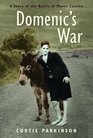 Domenic's War A Story of the Battle of Monte Cassino