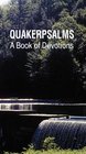 QuakerPsalms A Book of Devotions