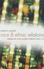 Race and Ethnic Relations American and Global Perspectives