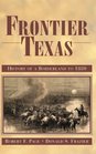 Frontier Texas History of a Borderland to 1880