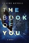 The Book of You A Novel