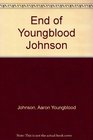 END OF YOUNGBLOOD JOHNSON