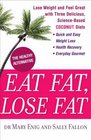 Eat Fat Lose Fat  Lose Weight and Feel Great With the Delicious ScienceBased Coconut Diet