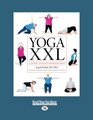 Yoga XXL A Journey to Health for Bigger People