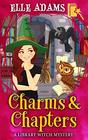 Charms & Chapters (A Library Witch Mystery)