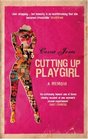 Cutting Up Playgirl A Memoir