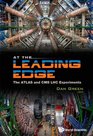At the Leading Edge The ATLAS and CMS LHC Experiments
