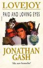 Paid and Loving Eyes (Lovejoy, Bk 16)