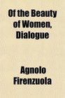Of the Beauty of Women Dialogue