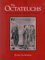 The Octateuchs A Study of Byzantine Manuscript Illustration