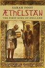 AEthelstan The First King of England
