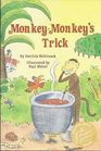 MonkeyMonkey's Trick