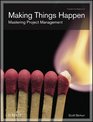 Making Things Happen Mastering Project Management