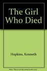 The Girl Who Died