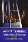 Weight Training Principles and Practice