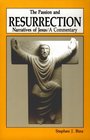 The Passion and Resurrection Narratives of Jesus A Commentary