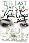 The Last Days of Kali Yuga