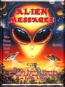 Alien Message Aliens are Channeling Revealing Information to Human Contacts