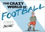 The Crazy World of Football