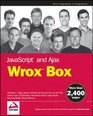 JavaScript and Ajax Wrox Box Professional JavaScript for Web Developers Professional Ajax Pro Web 20 Pro Rich Internet Applications
