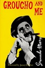 Groucho and Me The Autobiography of Groucho Marx