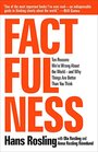 Factfulness Ten Reasons We're Wrong About the Worldand Why Things Are Better Than You Think