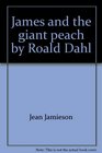 James and the giant peach by Roald Dahl Literary unit