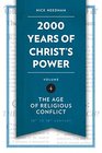2,000 Years of Christ's Power Vol. 4: The Age of Religious Conflict (Grace Publications)