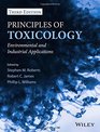 Principles of Toxicology Environmental and Industrial Applications