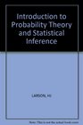 Larson Introduction to Probability Theory and Statistical Inference 2ed