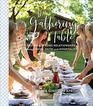 The Gathering Table Growing Strong Relationships through Food Faith and Hospitality