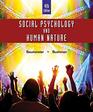 Social Psychology and Human Nature Comprehensive Edition