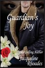 Guardian's Joy: A Guardians of the Race Novel (Volume 3)