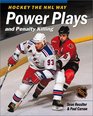Hockey The NHL Way Power Plays and Penalty Killing
