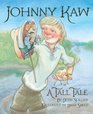 Johnny Kaw A Tall Tale