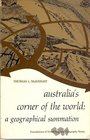Australia's corner of the world A geographical summation