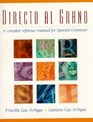 Directo al grano A Complete Reference Manual for Spanish Grammar