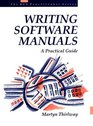 Writing Software Manuals A Practical Guide