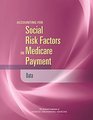 Accounting for Social Risk Factors in Medicare Payment Data